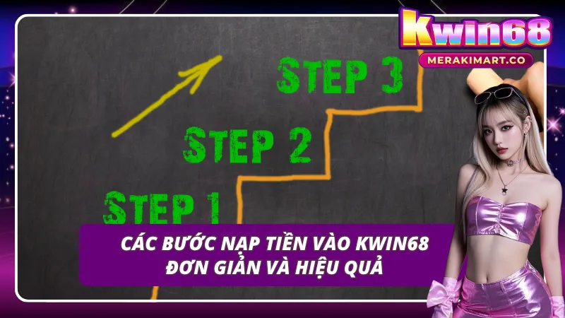 Hướng dẫn các bước nạp tiền chuẩn chỉ tại cổng Kubet