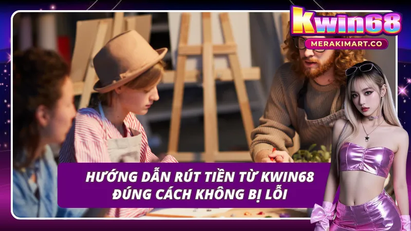 Chỉ dẫn các bước rút tiền thành công từ Kubet