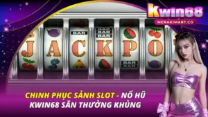 Slot - Nổ Hũ Kubet